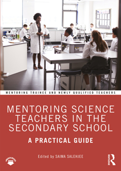 Paperback Mentoring Science Teachers in the Secondary School: A Practical Guide Book