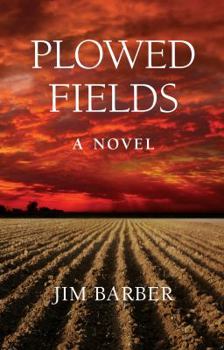 Plowed Fields - Book  of the Plowed Fields