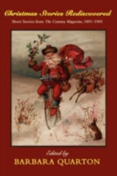 Paperback Christmas Stories Rediscovered: Short Stories from The Century Magazine, 1891-1905 Book