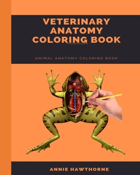 Paperback Veterinary Anatomy Coloring Book: Animal Anatomy Coloring Book