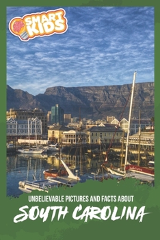 Unbelievable Pictures and Facts About South Carolina