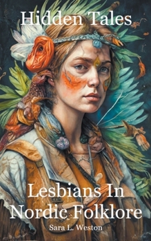 Paperback Hidden Tales: Lesbians in Nordic Folklore Book