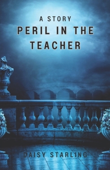 Paperback Peril In The Teacher: A Story Book