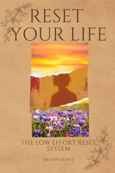 Paperback Reset Your Life: The Low Effort Reset System Book