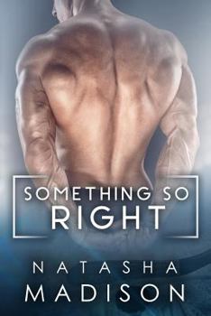 Something So Right - Book #1 of the Something So