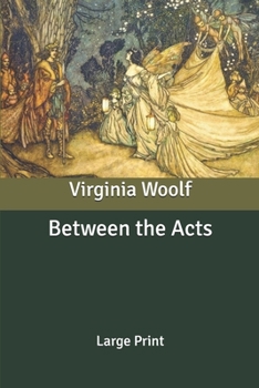 Between the Acts: Large Print