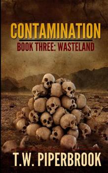 Wasteland - Book #3 of the Contamination