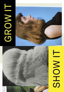 Grow It, Show It!
