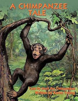 Paperback A Chimpanzee Tale Book