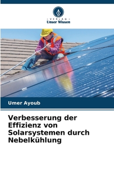 Paperback Verbesserung der Effizienz von Solarsystemen durch Nebelkühlung [German] Book