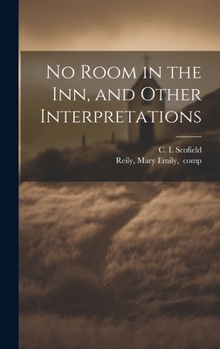 Hardcover No Room in the Inn, and Other Interpretations Book