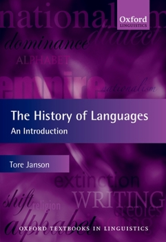 The History of Languages: An Introduction - Book  of the Oxford Textbooks in Linguistics