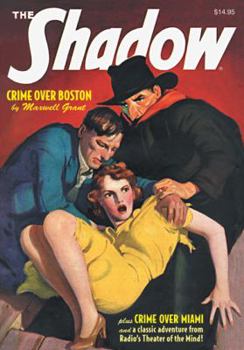 The Shadow #83 : Crime Over Boston & Crime Over Miami