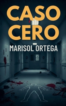 Caso Cero (Dark Reality) (Spanish Edition)