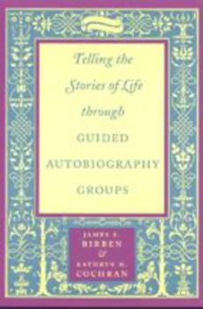 Paperback Telling the Stories of Life Through Guided Autobiography Groups Book
