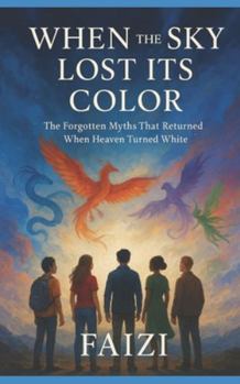 Paperback When the Sky Lost Its Color Book