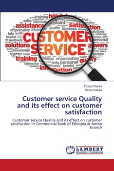 Paperback Customer service Quality and its effect on customer satisfaction Book