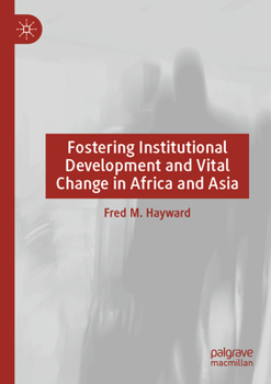 Paperback Fostering Institutional Development and Vital Change in Africa and Asia Book