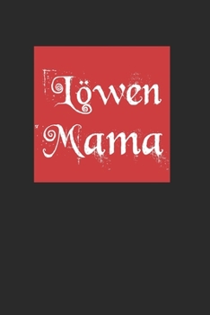 L?wenmama : DinA5 Blanko Notizbuch Tagebuch Planer Notizblock Kladde F?r Mamas