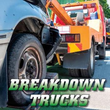 Hardcover Breakdown Trucks (Wild About Wheels) Book