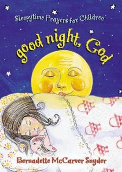 Paperback Good Night, God: Sleepytime Prayers for Children Book