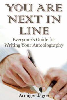 Paperback You Are Next in Line: Everyone's Guide for Writing Your Autobiography Book
