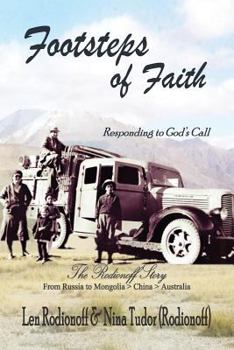 Paperback Footsteps of Faith: Responding to God's Call - The Rodionoff Story Book