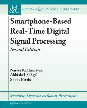 Paperback Smartphone-Based Real-Time Digital Signal Processing: Second Edition Book