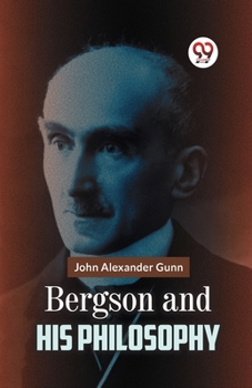 Paperback Bergson And His Philosophy Book