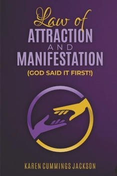 Paperback Law of Attraction and Manifestation: God Said It First! Book