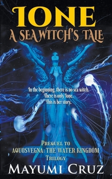 Paperback Ione: A Sea Witch's Tale Book