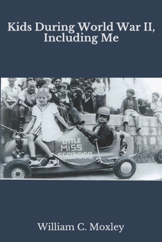 Paperback Kids During World War II, Including Me Book