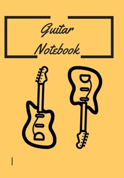 Paperback Guitar Notebook: MUSIC NOTEBOOK FOR MUSICIANS, tabs, 120 pages, composition, wokbook, beautiful gift Book