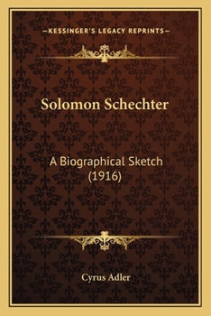 Paperback Solomon Schechter: A Biographical Sketch (1916) Book
