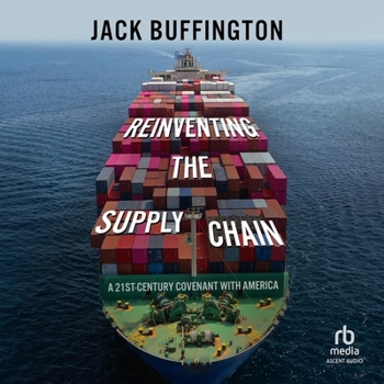 Audio CD Reinventing the Supply Chain: A 21st-Century Covenant with America Book