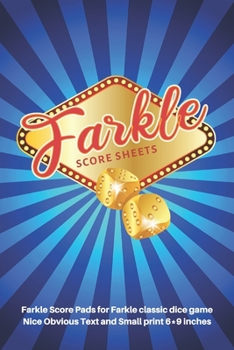 Farkle Score Sheets: V.1 Elegant design Farkle Score Pads 100 pages for Farkle Classic Dice Game Nice Obvious Text Small size 6*9 inch (Gift)