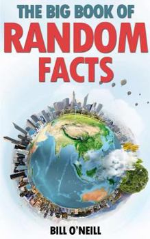 Paperback The Big Book of Random Facts: 1000 Interesting Facts And Trivia Book