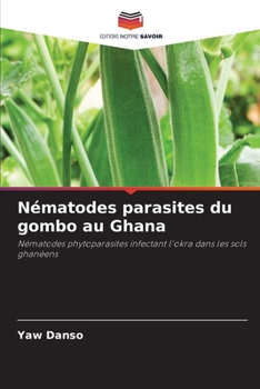 Paperback Nématodes parasites du gombo au Ghana [French] Book