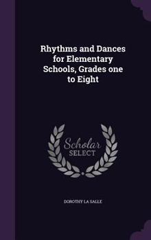 Hardcover Rhythms and Dances for Elementary Schools, Grades one to Eight Book
