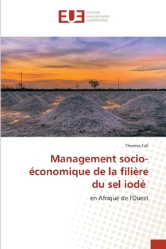 Paperback Management socio-économique de la filière du sel iodé [French] Book