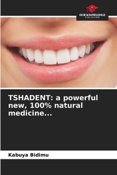 Paperback Tshadent: a powerful new, 100% natural medicine... Book