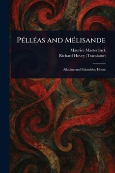Pélléas and Mélisande