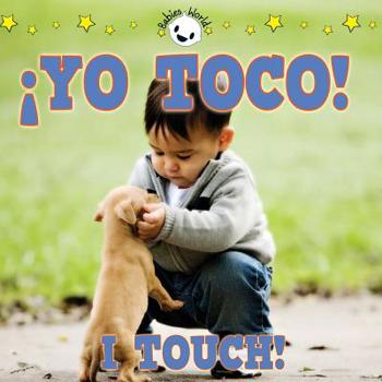 Board book ¡yo Toco!: I Touch! [Spanish] Book
