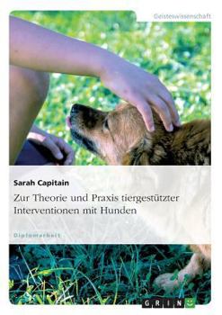 Paperback Zur Theorie und Praxis tiergestützter Interventionen mit Hunden [German] Book