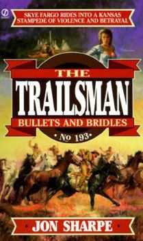 Bullets and Brides - Book #193 of the Trailsman