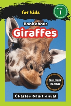 Charles and the Jungle: Book about giraffes for Kids (Charles and the Jungle (spider book for kids))