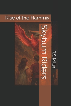 Paperback Skyburn Riders: Rise of the Hammix Book