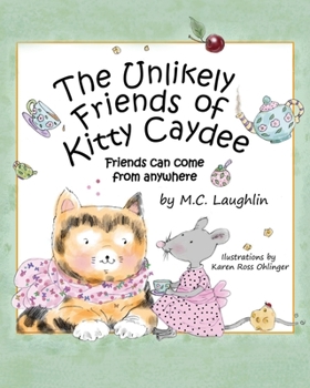 Paperback The Unlikely Friends of Kitty Caydee: Friends can come from anywhere Book