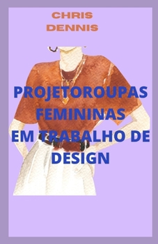 Projetoroupas Femininas Em Trabalho de Design