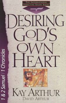 Paperback Desiring God's Own Heart: 1and 2 Samuel/1 Chronicles Book